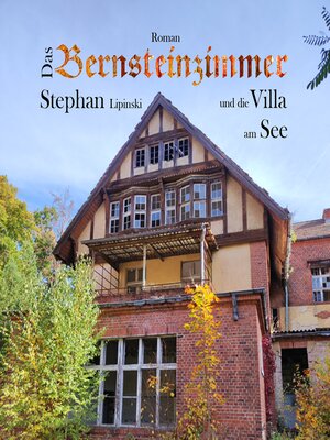 Das Bernsteinzimmer und die Villa am See - Audiobook